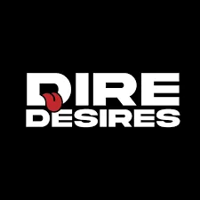 Dire Desires